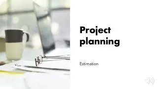2.2 Project planning: estimation