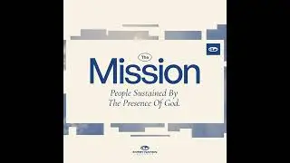 THE MISSION | WEEK 2