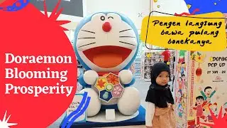 DORAEMON BLOOMING PROSPERITY : MAU LANGSUNG BAWA PULANG BONEKANYA