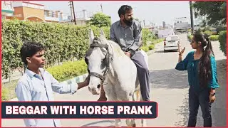 Beggar With Horse Prank On Cute Girl | BB Pranks  | Prank In India