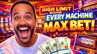 We MAX BET Every Single Line Machine in the High Limit Room… 😳