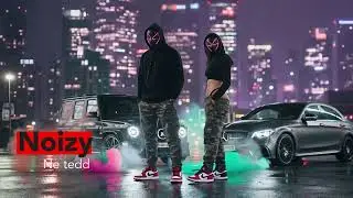 Noizy - Ne tedd
