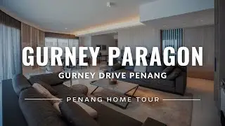 Gurney Paragon Residences Home Tour #28 · Property Penang