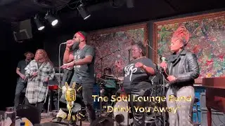 Drink You Away (Cover) - The Soul Lounge Band