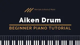 🎹Aiken Drum Piano Tutorial - Kids Songs - Free Sheet Music🎹
