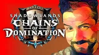 Chains of Domination WoW Update