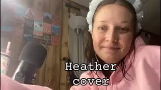 ( Heather - Conan Gray ) Cover by HG