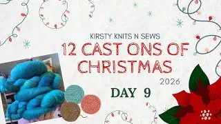 12 Days of Cast Ons 2026: Day 9 / Kirsty Knits n Sews