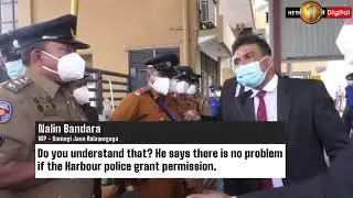 Sajith denied entry to Harbour Police