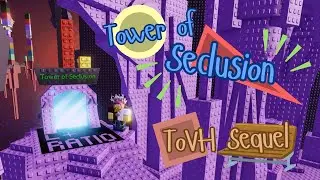 Tower of Seclusion (ToS) | High Terrifying // AToS Ring 8