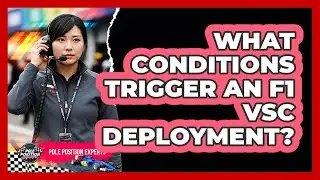 What Conditions Trigger An F1 VSC Deployment?