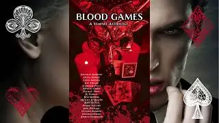 Blood Games: A Vampire Anthology Promo Video