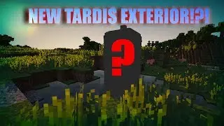 NEW TARDIS EXTERIOR!?!?!