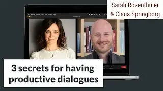 3 secrets to having great conversations - webinar with Sarah Rozenthuler and Claus Springborg