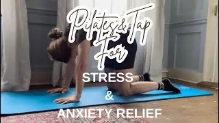 Pilates&Tap | A 40-Minute Mindful Pilates & EFT Tapping Class for Stress & Anxiety Relief