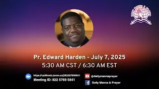 Daily Manna & Prayer July 7, 2025