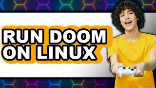 How to Run Doom on Linux (The Only Way)