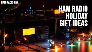 Amateur Radio Christmas Holiday Picks 2017 - Ham Radio Q&A