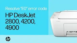 Resolve an &ldquo;E0&rdquo; error code | HP DeskJet 2800, 4200, 4900 printer series | HP Support