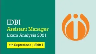 IDBI Assistant Manager First Shift Exam Analysis 4 September 2021