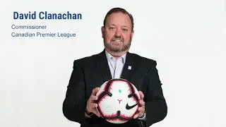 David Clanachan - Canadian Premier League Commisioner full interview - March 28, 2019