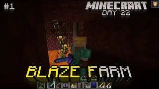 Minecraft Survival Day 22: blaze farm