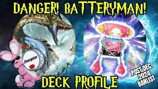 Danger! Batteryman  Deck Profile || December 2024