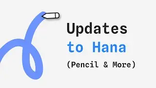 All You Need to Know About Hana&rsquo;s Latest Features: Figma Import, Pencil Tool, Frame as Fill & More