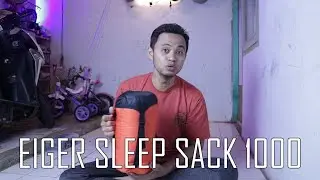 Review Sleeping Bag Eiger Sleep Sack 1000