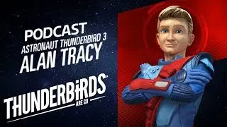Thunderbirds Are Go | Alan Tracy | Exclusive Interview Podcast