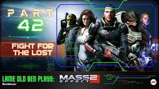 Mass Effect 2, 2010AD Edition! Part 42! Garrus' loyalty mission of Sidonis' doom!!!