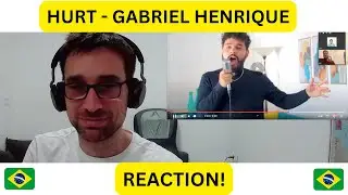 Hurt - Gabriel Henrique (Christina Aguilera Cover) - REACTION!