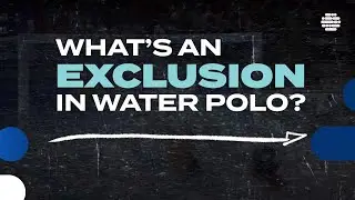 WHAT IS AN EXCLUSION IN WATER POLO