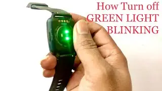 How to turn off Green Light blinking behind smartwatch || How turn off Auto HR mode in smartwatch