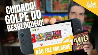 CUIDADO! GOLPE DO MIG SWITCH NO SWITCH 2 - ENTENDA E N&Atilde;O CAIA NESSA!