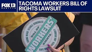 WA Lawsuit filed to put Tacoma Workers Bill of Rights on November ballot | FOX 13 Seattle