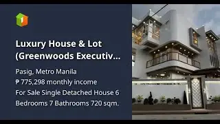 Luxury House & Lot (Greenwoods Executive Village)