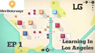 Let's Play Mini Motorways Ep 1 - Learning In Los Angeles