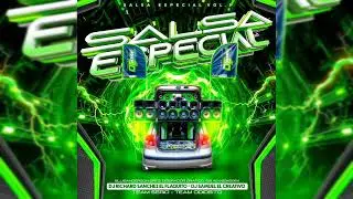 Salsa Especial - El Terrorista Car Audio - Dj Richard Sánchez El Flaquito - Dj Samuel El Creativo 