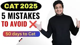 Important 5 mistakes to avoid - CAT 2025 Last few days #cat2025 #exam #studentlife #education #mba