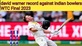 David Warner Records Against Indian bowlers: World Test championship final 2023