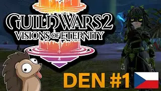 Guild Wars 2: Visions of Eternity | Den #1 | Honzaj | Gameplay CZ
