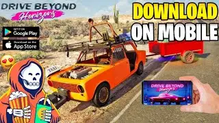 FINALLY DOWNLOAD DRIVE BEYOND HORIZONS ON MOBILE