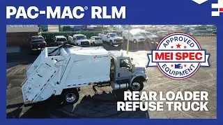 MEI Spec - Pac-Mac&reg; RLM Series Refuse Truck