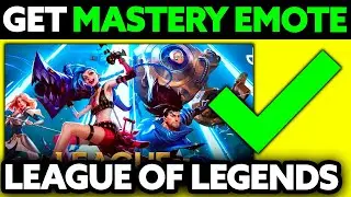 How To Get Mastery Emote League of Legends (2025) - Step by Step
