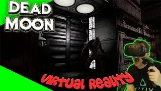 Dead Moon - Revenge on Phobos [Let's Play][Gameplay][German][HTC Vive][Virtual Reality]