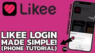 Likee Login Guide: How to Login to Likee App on Your SmartPhone (2025 Tutorial)
