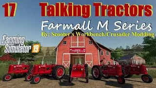 Farming Simulator 19 | Говорящие тракторы #17 | Серия Farmall M