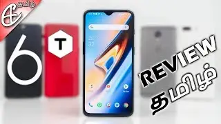 (தமிழ்) OnePlus 6T Review - வாங்கலாம், ஆனா...🤔