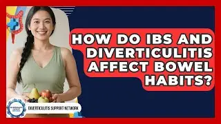 How Do IBS And Diverticulitis Affect Bowel Habits? - Diverticulitis Support Network